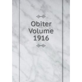 

Книга Obiter Volume 1916