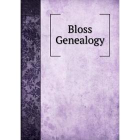 

Книга Bloss Genealogy