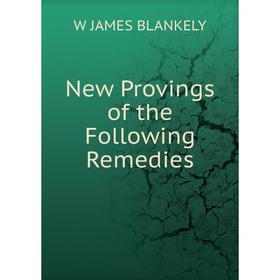 

Книга New Provings of the Following Remedies