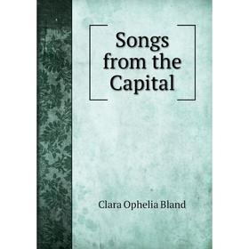 

Книга Songs from the Capital
