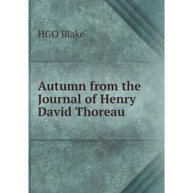 

Книга Autumn from the Journal of Henry David Thoreau