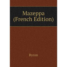 

Книга Mazeppa