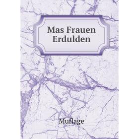 

Книга Mas Frauen Erdulden
