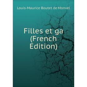 

Книга Filles et ga (French Edition)