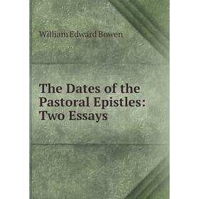 

Книга The Dates of the Pastoral Epistles: Two Essays