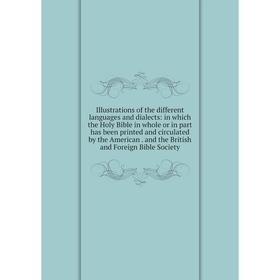 

Книга Illustrations of the different languages and dialects