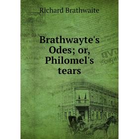

Книга Brathwayte's Odes; or, Philomel's tears