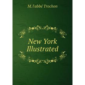 

Книга New York Illustrated
