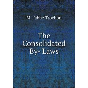 

Книга The Consolidated By- Laws