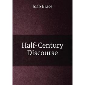 

Книга Half-Century Discourse