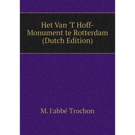 

Книга Het Van 'T Hoff-Monument te Rotterdam (Dutch Edition)