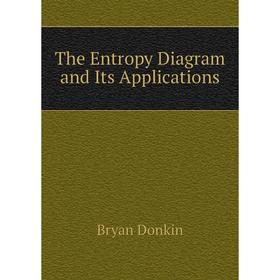 

Книга The Entropy Diagram and Its Applications