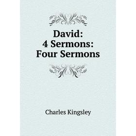 

Книга David: 4 Sermons: Four Sermons