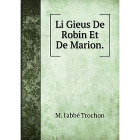 

Книга Li Gieus De Robin Et De Marion