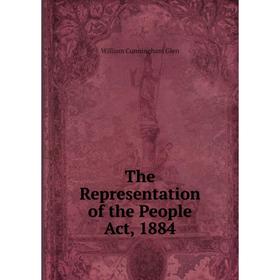 

Книга The Representation of the People Act, 1884