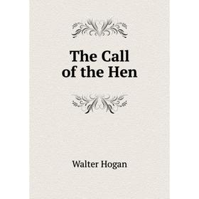 

Книга The Call of the Hen