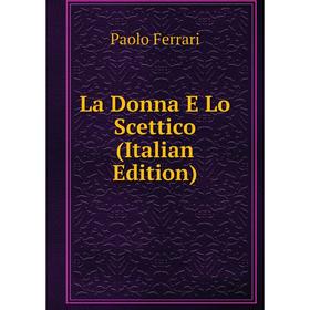 

Книга La Donna E Lo Scettico