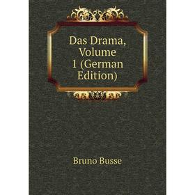 

Книга Das Drama, Volume 1 (German Edition)