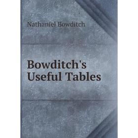 

Книга Bowditch's Useful Tables