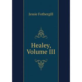 

Книга Healey, Volume III