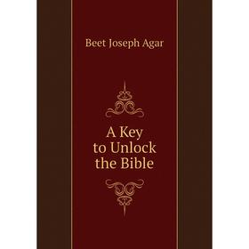 

Книга A Key to Unlock the Bible