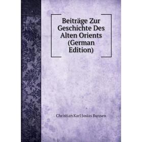 

Книга Beiträge Zur Geschichte Des Alten Orients (German Edition)