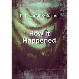 

Книга How it Happened