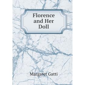 

Книга Florence and Her Doll