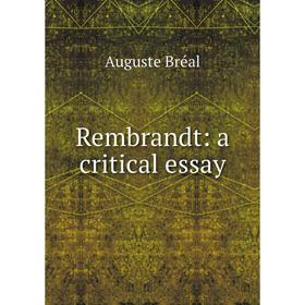 

Книга Rembrandt: a critical essay