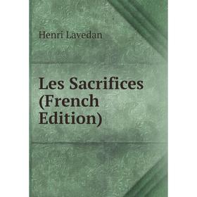 

Книга Les Sacrifices