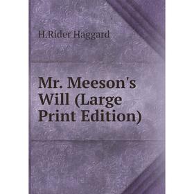 

Книга Mr Meeson's Will (Large Print Edition)