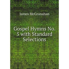 

Книга Gospel Hymns No. 5 with Standard Selections