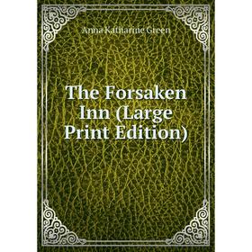 

Книга The Forsaken Inn (Large Print Edition)