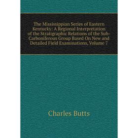 

Книга The Mississippian Series of Eastern Kentucky