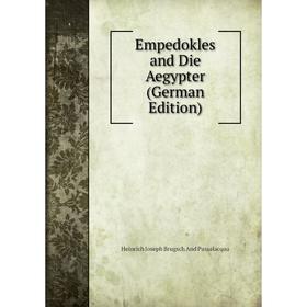 

Книга Empedokles and Die Aegypter (German Edition)