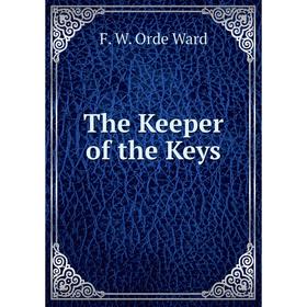 

Книга The Keeper of the Keys