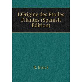 

Книга L'Origine des Étoiles Filantes