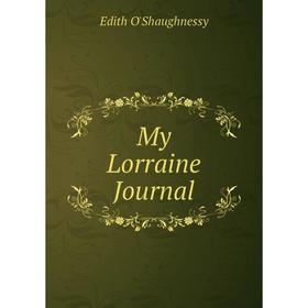 

Книга My Lorraine Journal