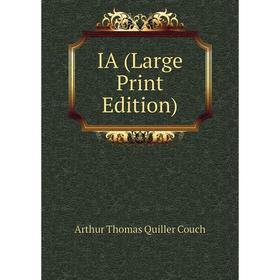 

Книга IA (Large Print Edition)