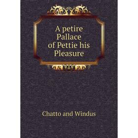 

Книга A petire Pallace of Pettie his Pleasure
