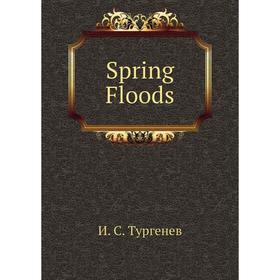 

Книга Spring Floods