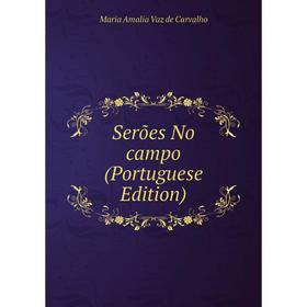 

Книга Serões No campo (Portuguese Edition)