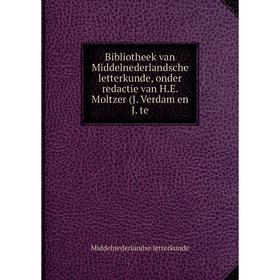 

Книга Bibliotheek van Middelnederlandsche letterkunde, onder redactie van H.E. Moltzer (J. Verdam en J. te