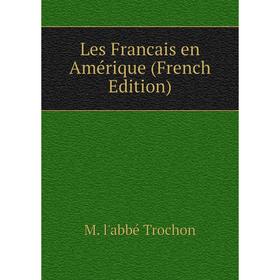 

Книга Les Francais en Amérique