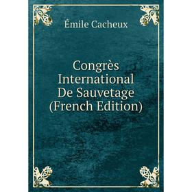 

Книга Congrès International De Sauvetage (French Edition)