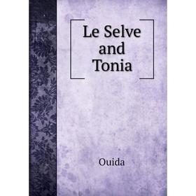 

Книга Le Selve and Tonia