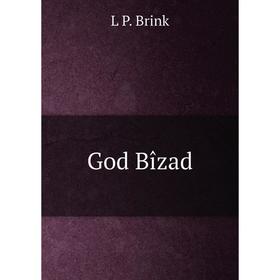 

Книга God Bîzad