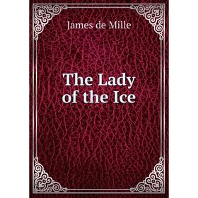 

Книга The Lady of the Ice