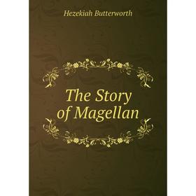 

Книга The Story of Magellan