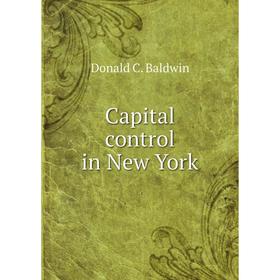 

Книга Capital control in New York